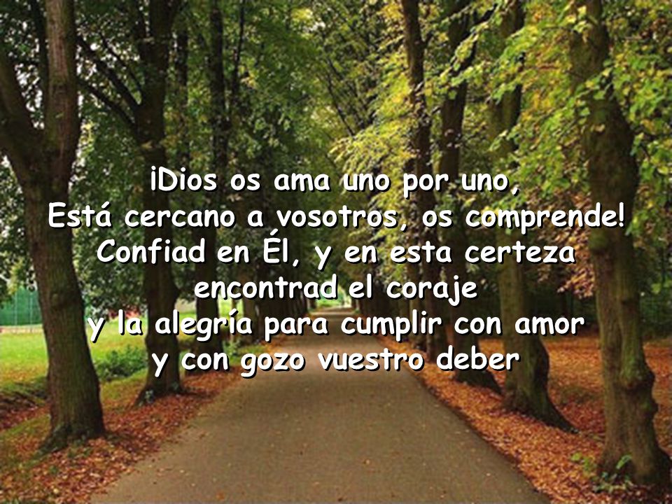 y la alegría para cumplir con amor y con gozo vuestro deber