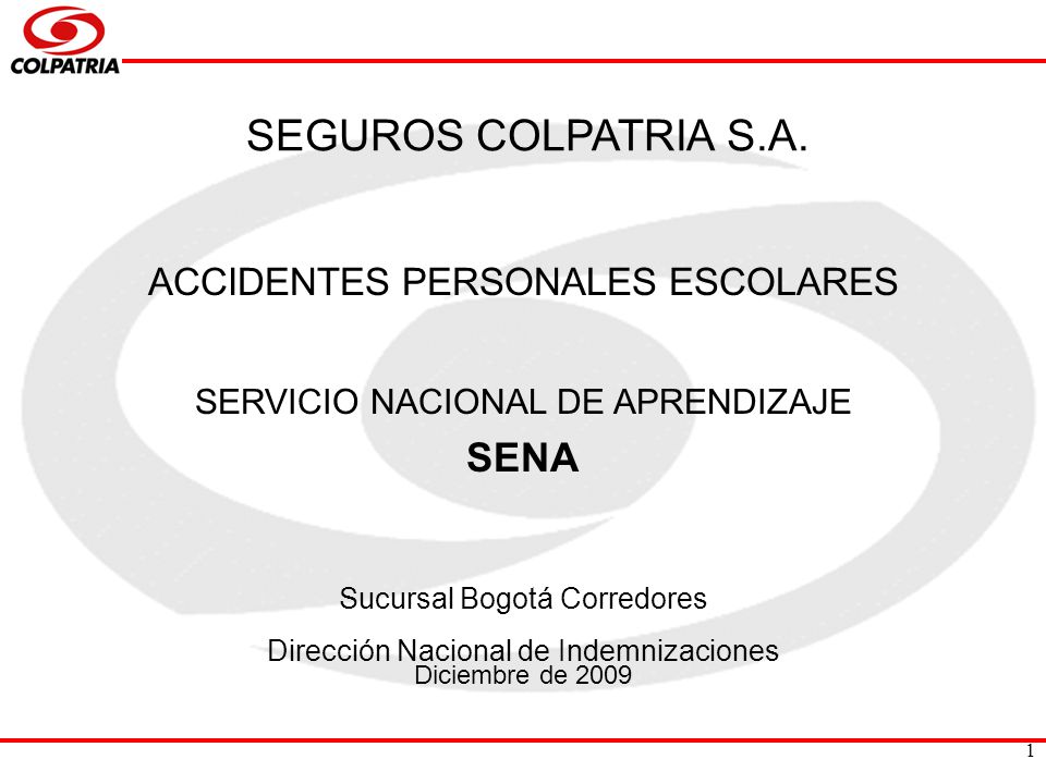 SEGUROS COLPATRIA S.A. SENA ACCIDENTES PERSONALES ESCOLARES