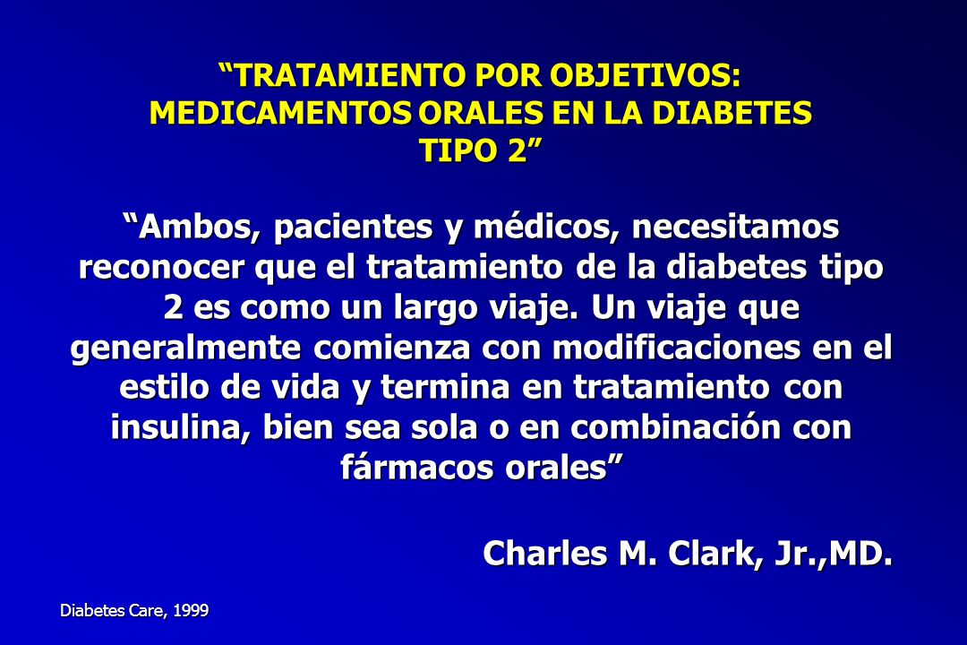 TRATAMIENTO POR OBJETIVOS: MEDICAMENTOS ORALES EN LA DIABETES TIPO 2