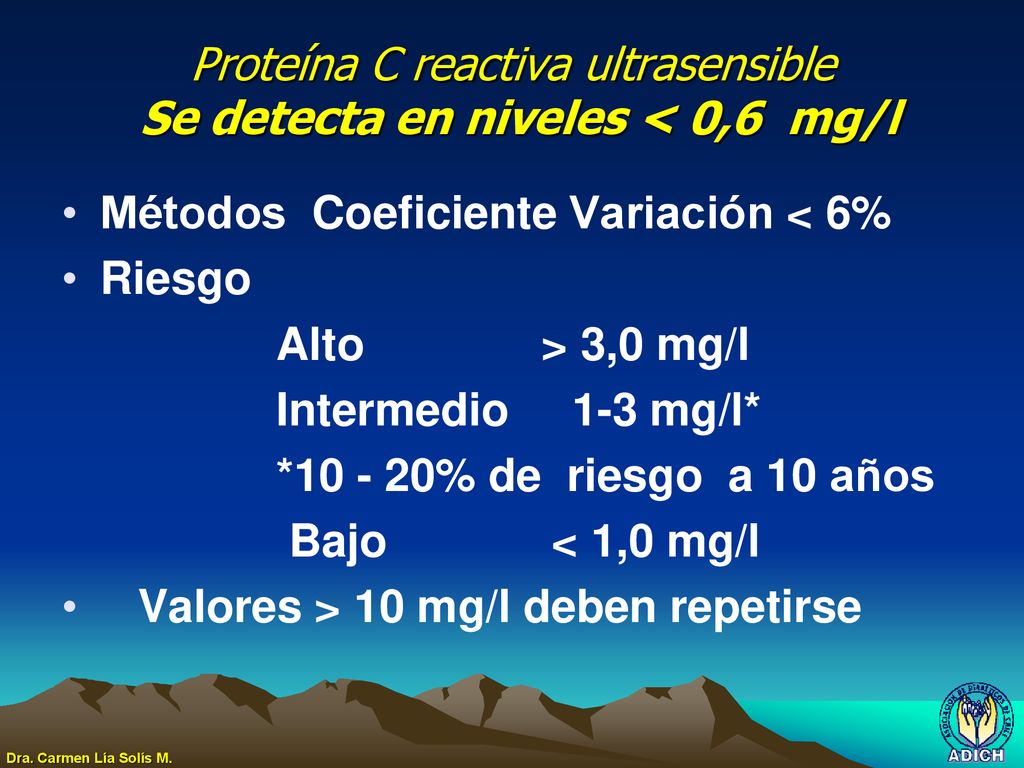 Proteína C reactiva ultrasensible Se detecta en niveles < 0,6 mg/l