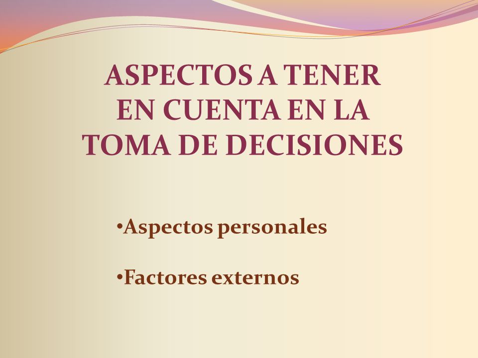 Aspectos a tener en cuenta en la toma de decisiones