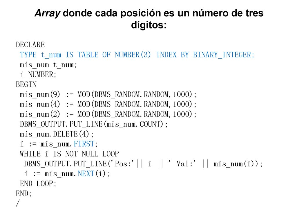 Array donde cada posición es un número de tres dígitos: