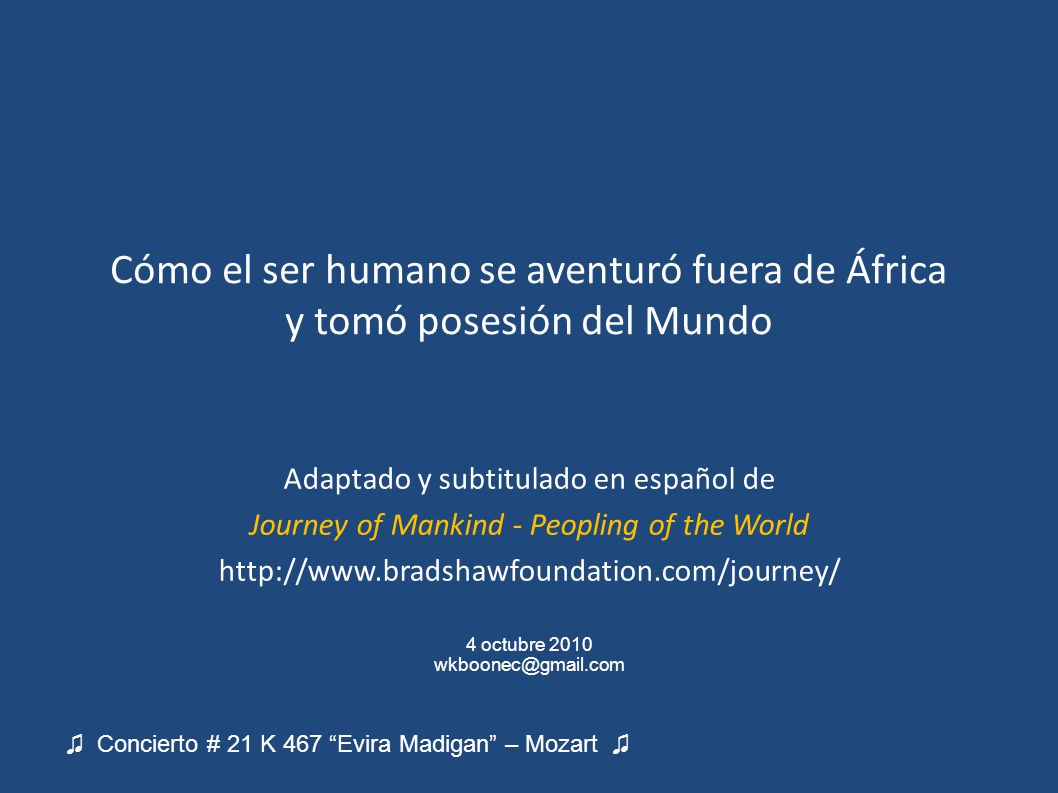 Cómo el ser humano se aventuró fuera de África y tomó posesión del Mundo