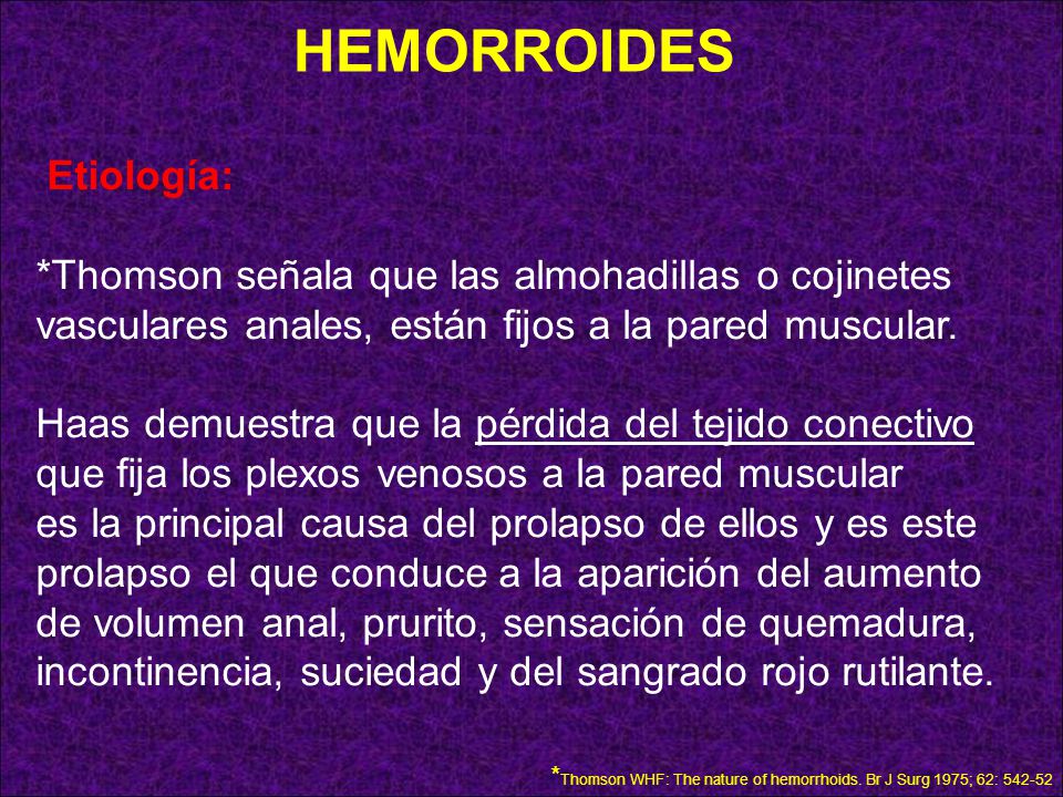 HEMORROIDES Etiología: