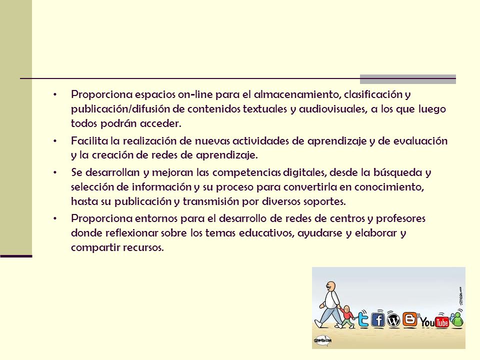 Proporciona espacios on-line para el almacenamiento, clasificación y publicación/difusión de contenidos textuales y audiovisuales, a los que luego todos podrán acceder.