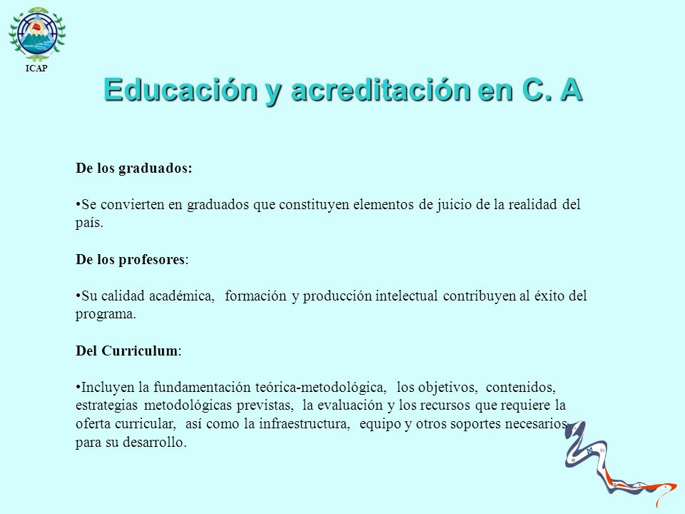 Educación y acreditación en C. A