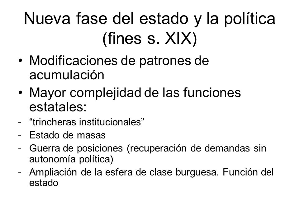 Nueva fase del estado y la política (fines s. XIX)