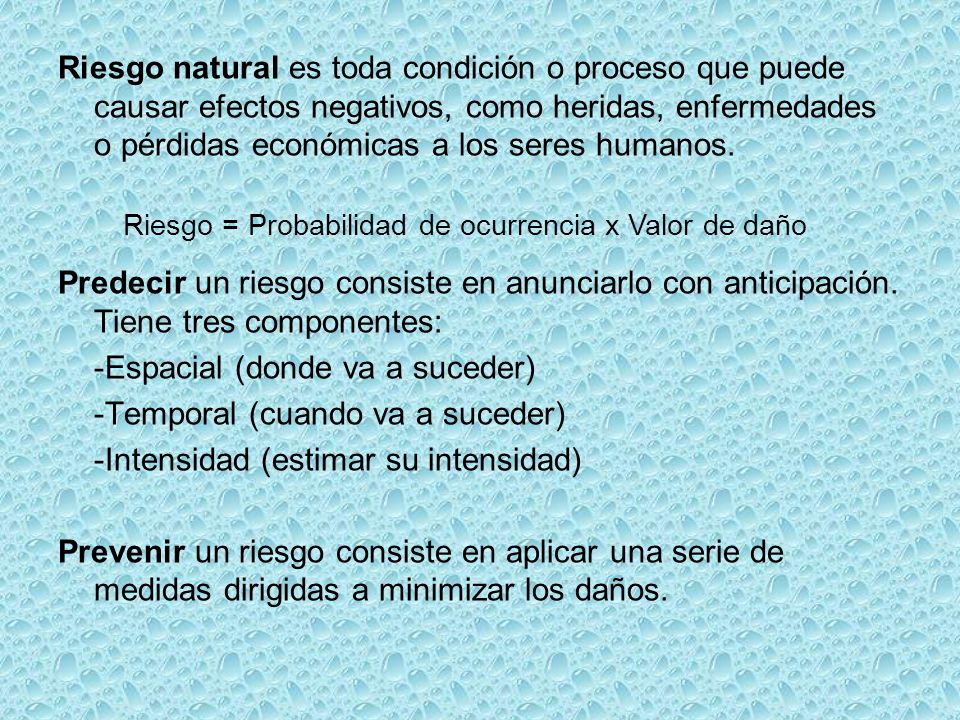 Riesgo = Probabilidad de ocurrencia x Valor de daño