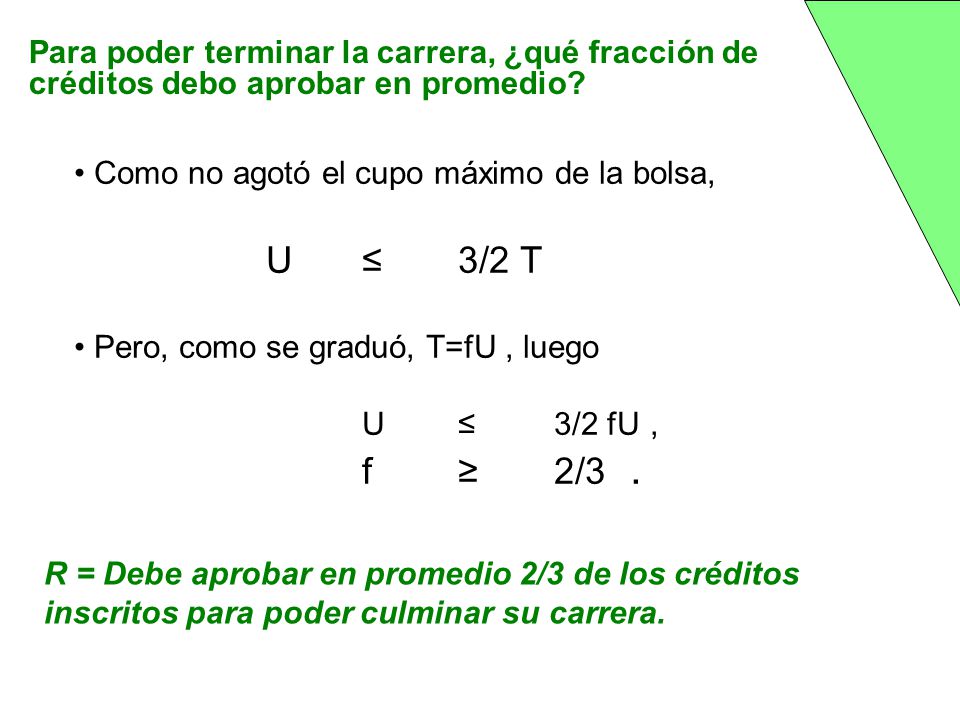 Para poder terminar la carrera, ¿qué fracción de créditos debo aprobar en promedio