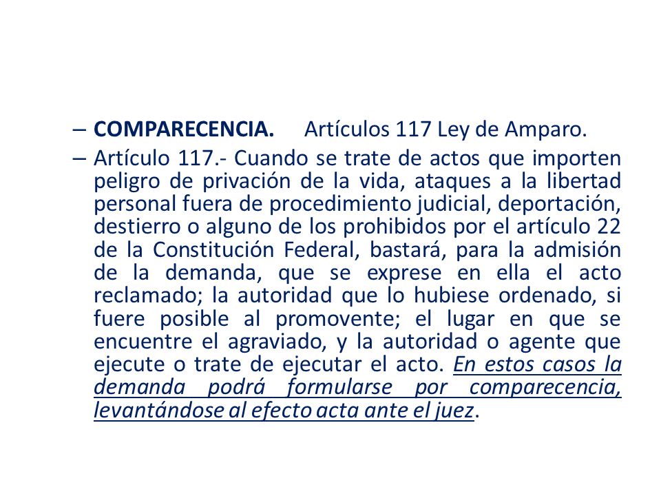 COMPARECENCIA. Artículos 117 Ley de Amparo.
