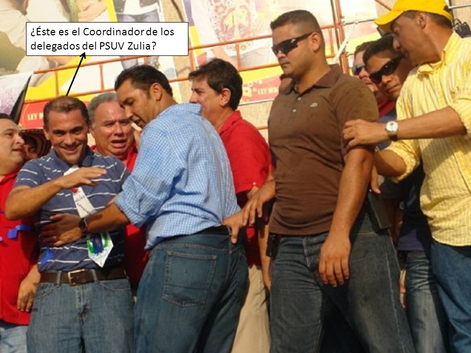 ¿Éste es el Coordinador de los delegados del PSUV Zulia