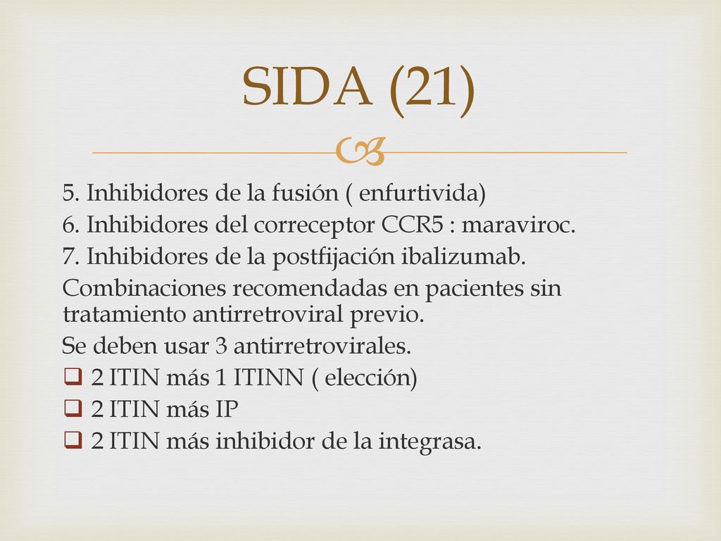 SIDA (21) 5. Inhibidores de la fusión ( enfurtivida)