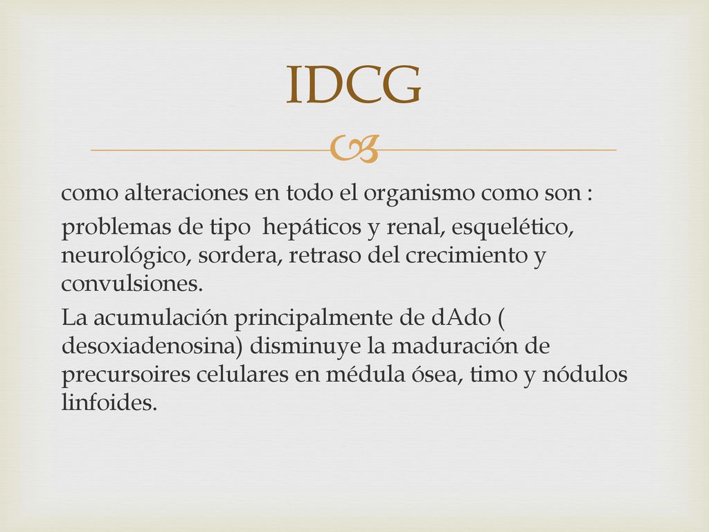 IDCG como alteraciones en todo el organismo como son :