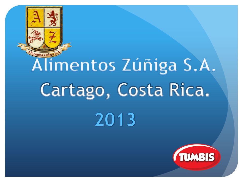 Alimentos Zúñiga S.A. Cartago, Costa Rica. 2013
