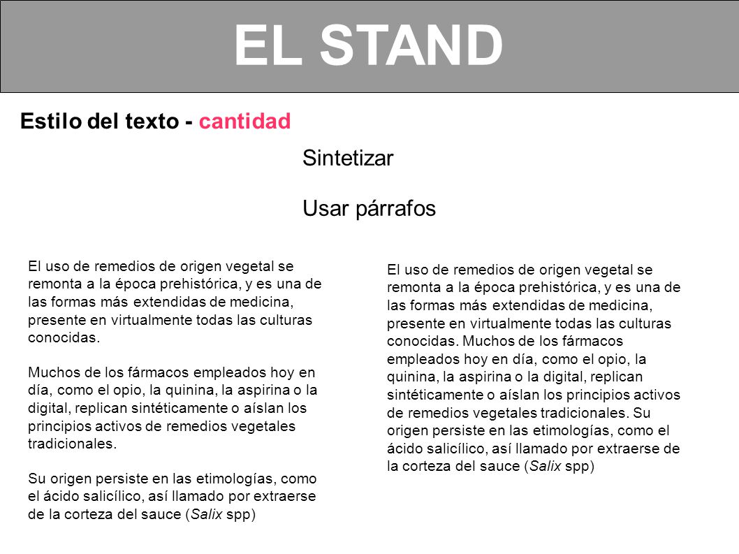 EL STAND Estilo del texto - cantidad Sintetizar Usar párrafos