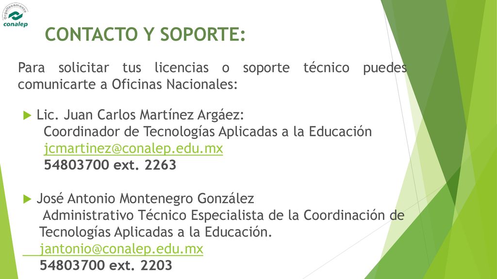CONTACTO Y SOPORTE: Para solicitar tus licencias o soporte técnico puedes comunicarte a Oficinas Nacionales: