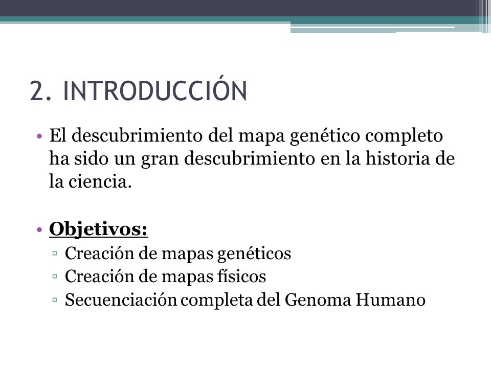 2. INTRODUCCIÓN El descubrimiento del mapa genético completo ha sido un gran descubrimiento en la historia de la ciencia.