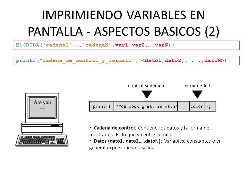 IMPRIMIENDO VARIABLES EN PANTALLA - ASPECTOS BASICOS (2)