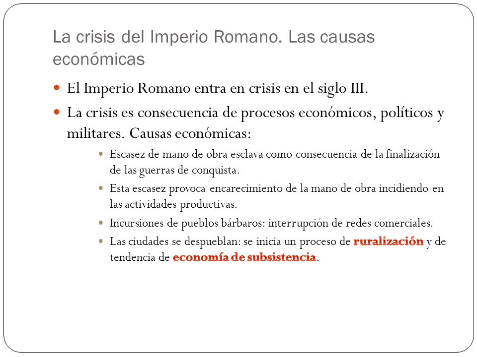 La crisis del Imperio Romano. Las causas económicas