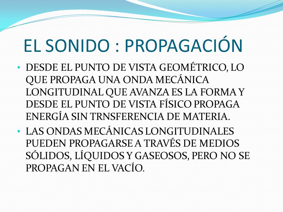 EL SONIDO : PROPAGACIÓN