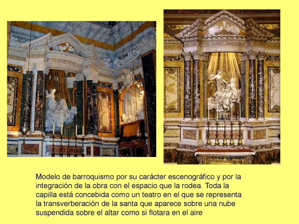 Modelo de barroquismo por su carácter escenográfico y por la integración de la obra con el espacio que la rodea.