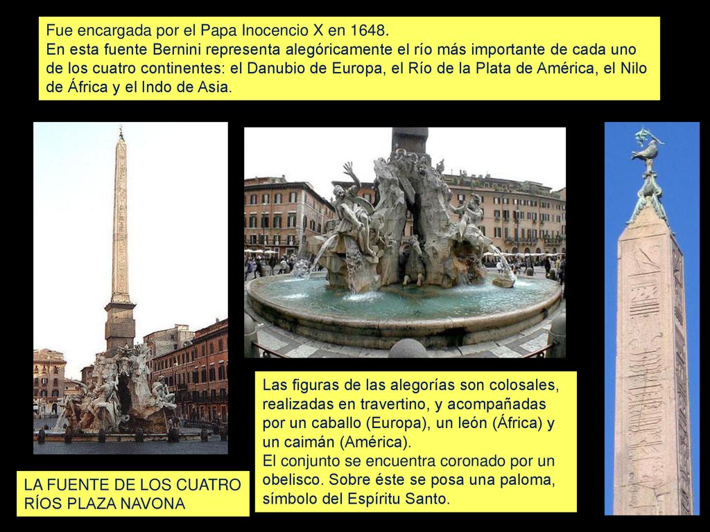 Fue encargada por el Papa Inocencio X en 1648.