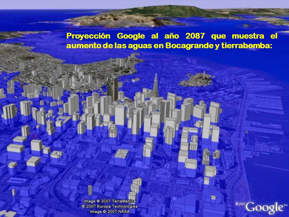 Proyección Google al año 2087 que muestra el aumento de las aguas en Bocagrande y tierrabomba: