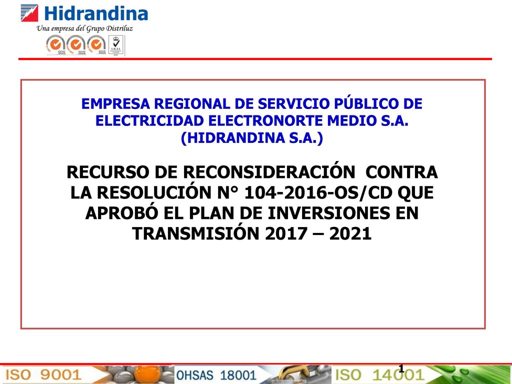 EMPRESA REGIONAL DE SERVICIO PÚBLICO DE ELECTRICIDAD ELECTRONORTE MEDIO S.A.