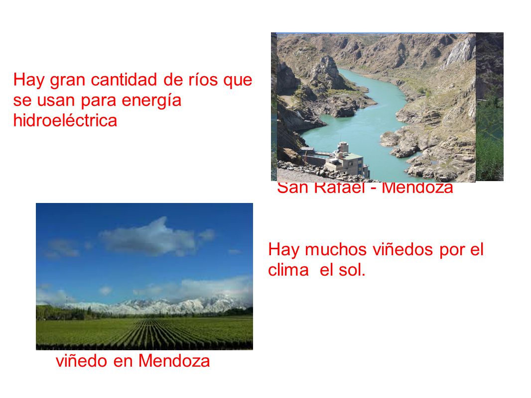 Hay gran cantidad de ríos que se usan para energía hidroeléctrica