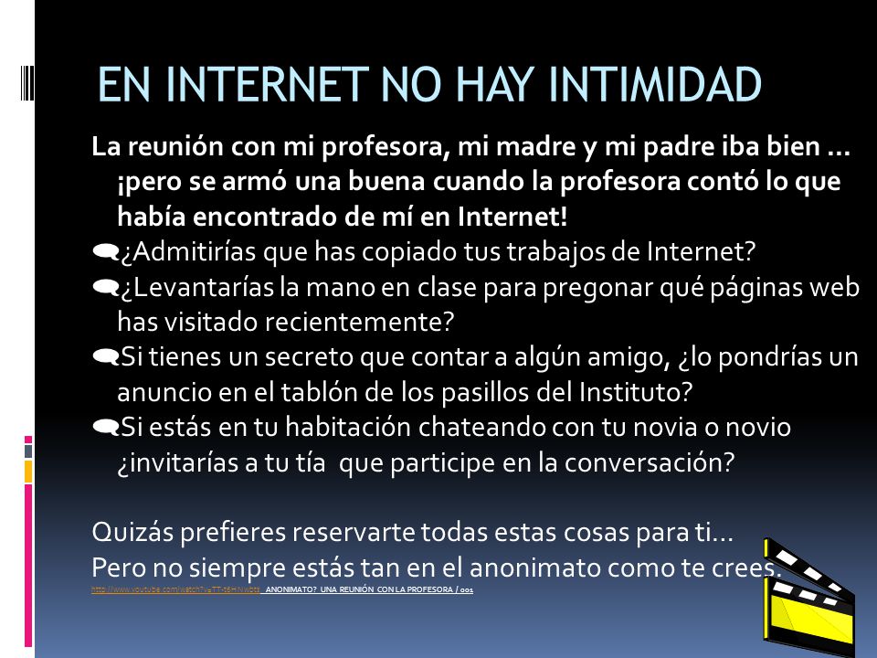 EN INTERNET NO HAY INTIMIDAD