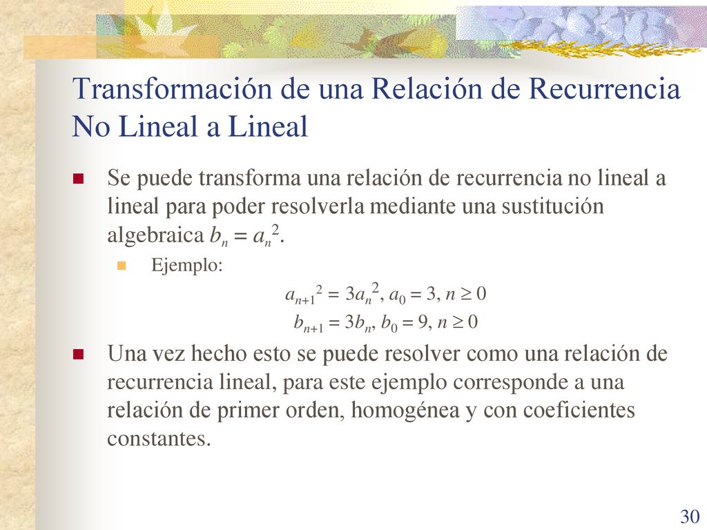 Transformación de una Relación de Recurrencia No Lineal a Lineal