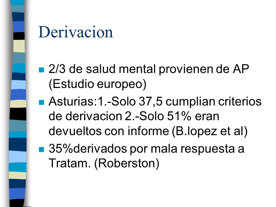 Derivacion 2/3 de salud mental provienen de AP (Estudio europeo)