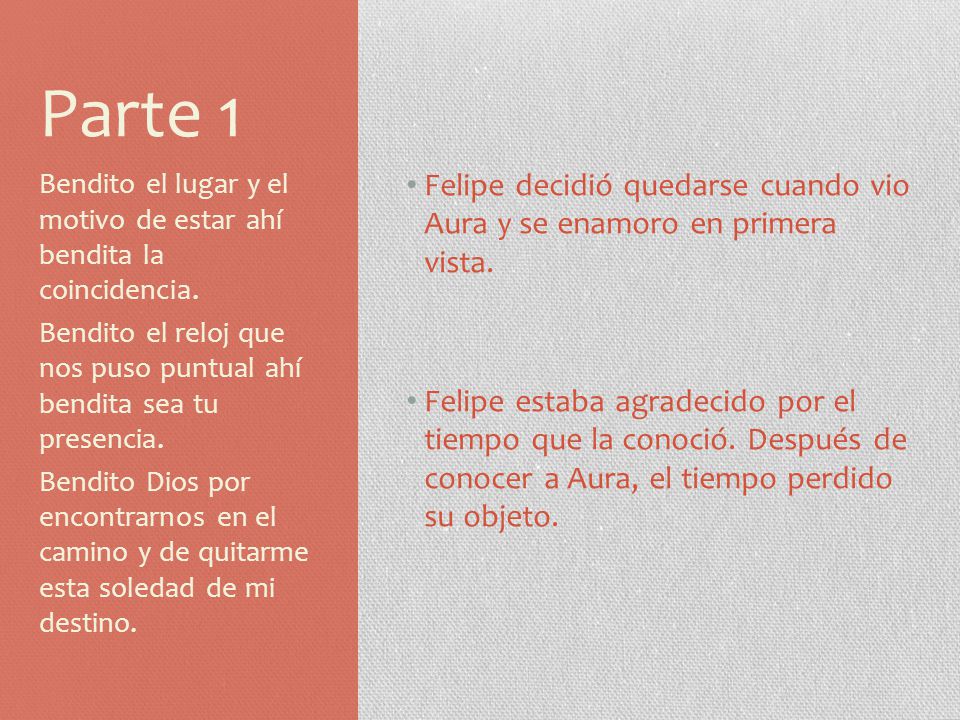 Parte 1 Bendito el lugar y el motivo de estar ahí bendita la coincidencia. Bendito el reloj que nos puso puntual ahí bendita sea tu presencia.