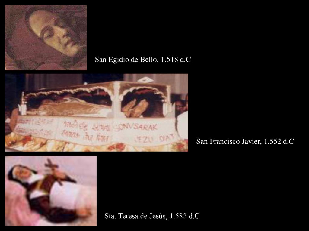 San Egidio de Bello, d.C San Francisco Javier, d.C Sta. Teresa de Jesús, d.C