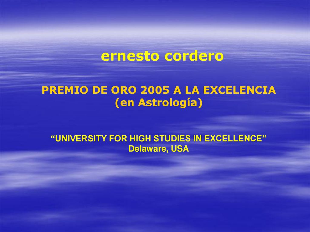 ernesto cordero PREMIO DE ORO 2005 A LA EXCELENCIA (en Astrología)