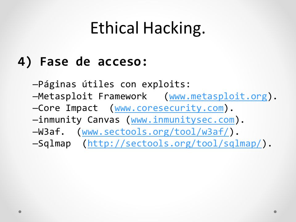 Ethical Hacking. 4) Fase de acceso: Páginas útiles con exploits: