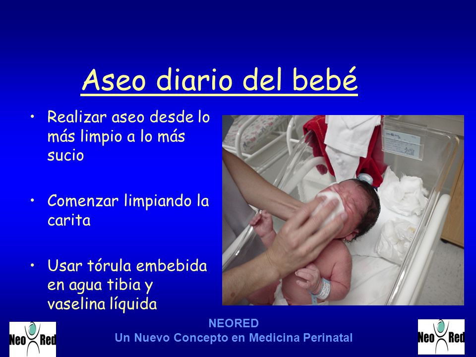 Aseo diario del bebé Realizar aseo desde lo más limpio a lo más sucio