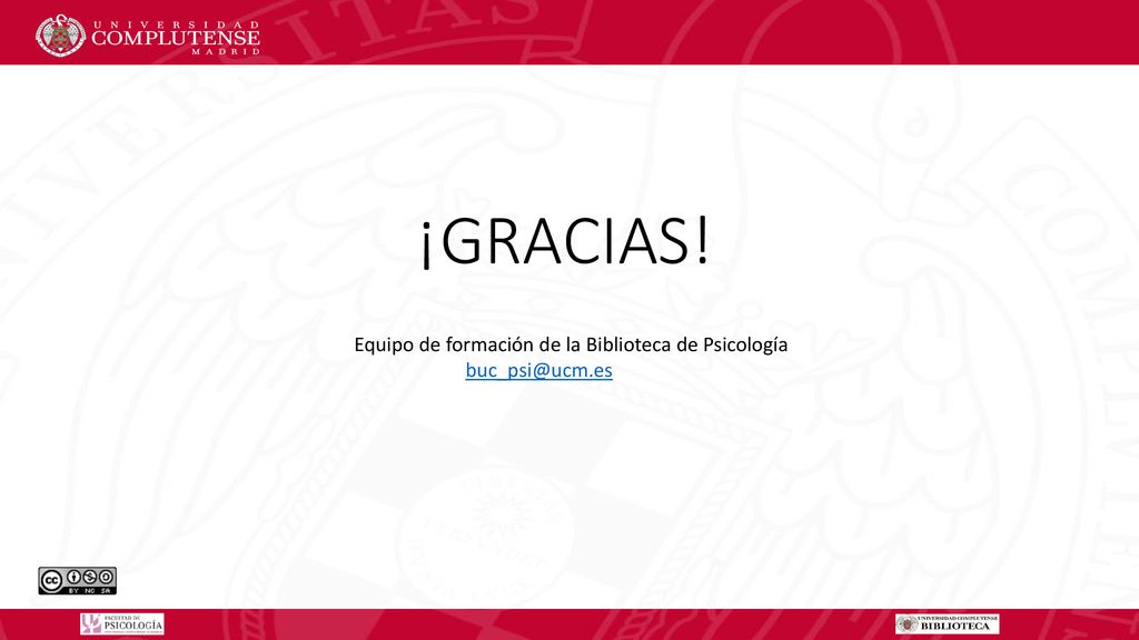 ¡GRACIAS! Equipo de formación de la Biblioteca de Psicología