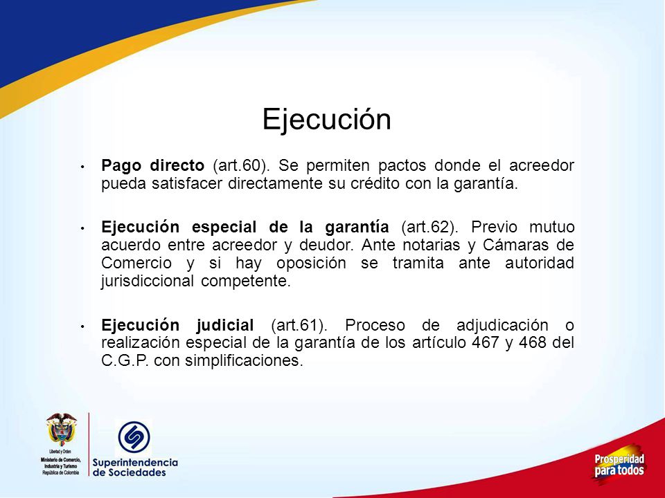 Pago directo (art.60). Se permiten pactos donde el acreedor pueda satisfacer directamente su crédito con la garantía.