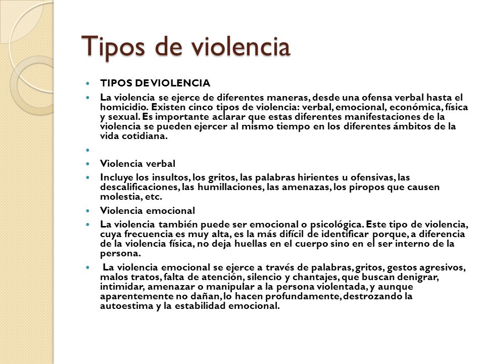 Tipos de violencia TIPOS DE VIOLENCIA