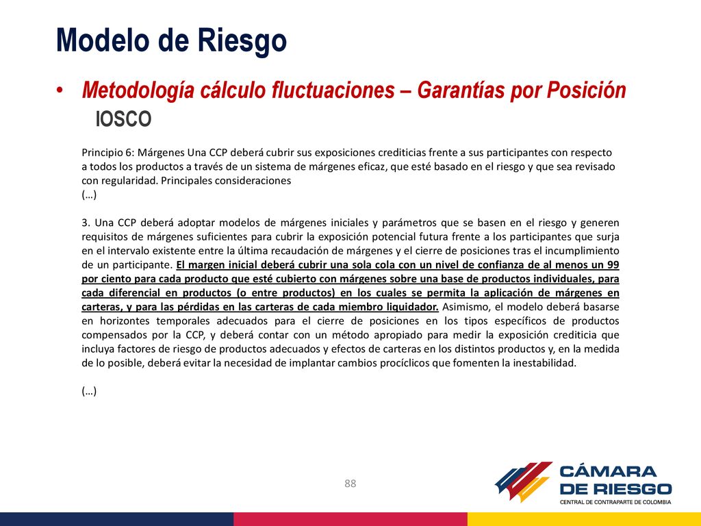 Modelo de Riesgo Metodología cálculo fluctuaciones – Garantías por Posición. IOSCO.