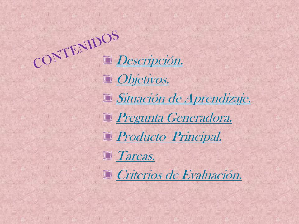 Situación de Aprendizaje. Pregunta Generadora. Producto Principal.