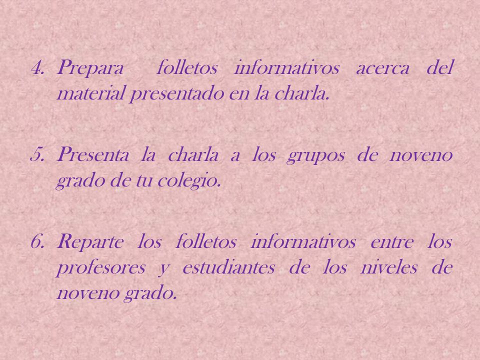Prepara folletos informativos acerca del material presentado en la charla.