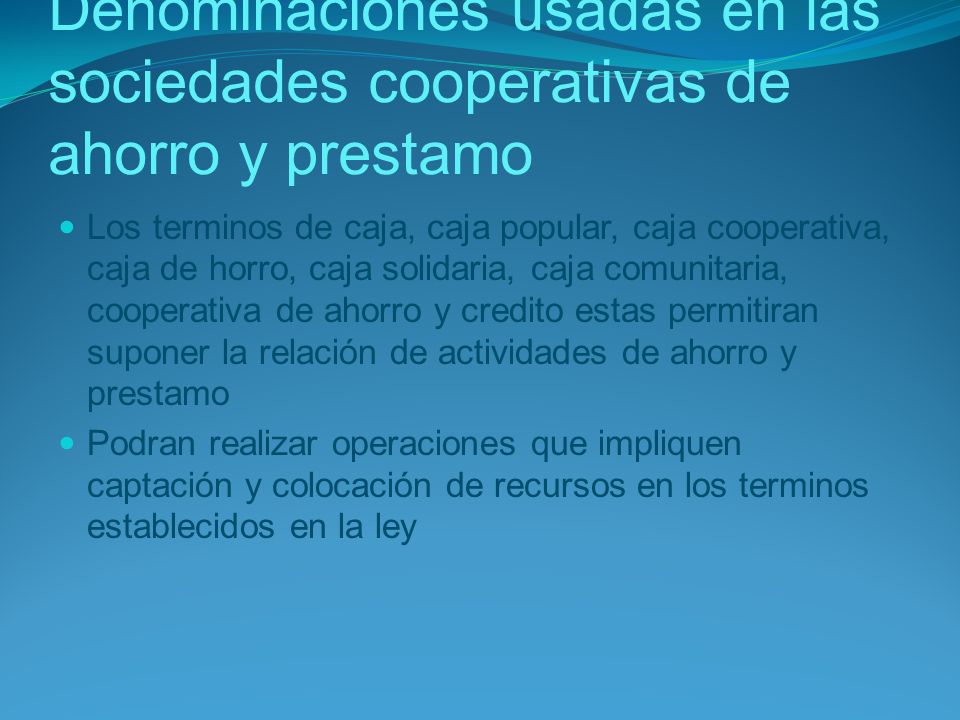 Denominaciones usadas en las sociedades cooperativas de ahorro y prestamo
