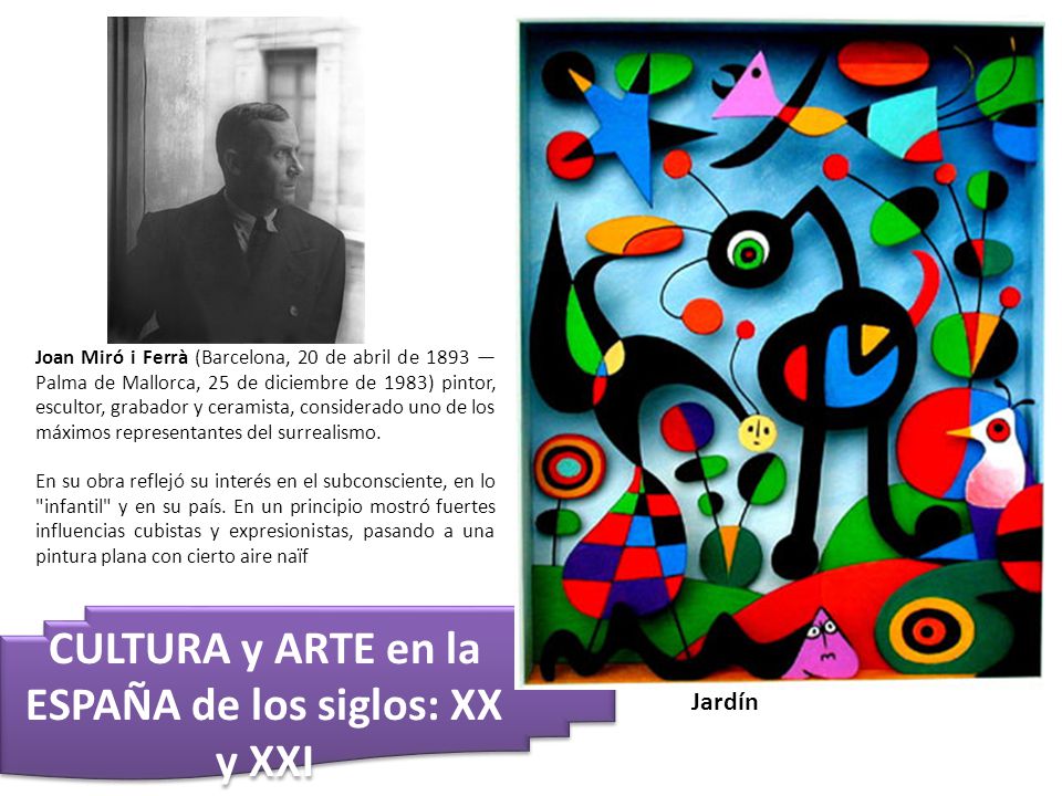CULTURA y ARTE en la ESPAÑA de los siglos: XX y XXI