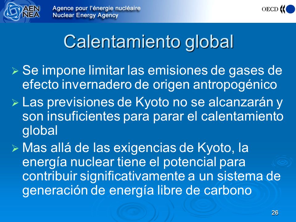 Calentamiento global Se impone limitar las emisiones de gases de efecto invernadero de origen antropogénico.