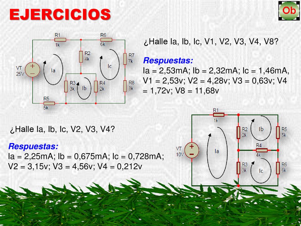 EJERCICIOS ¿Halle Ia, Ib, Ic, V1, V2, V3, V4, V8 Respuestas: