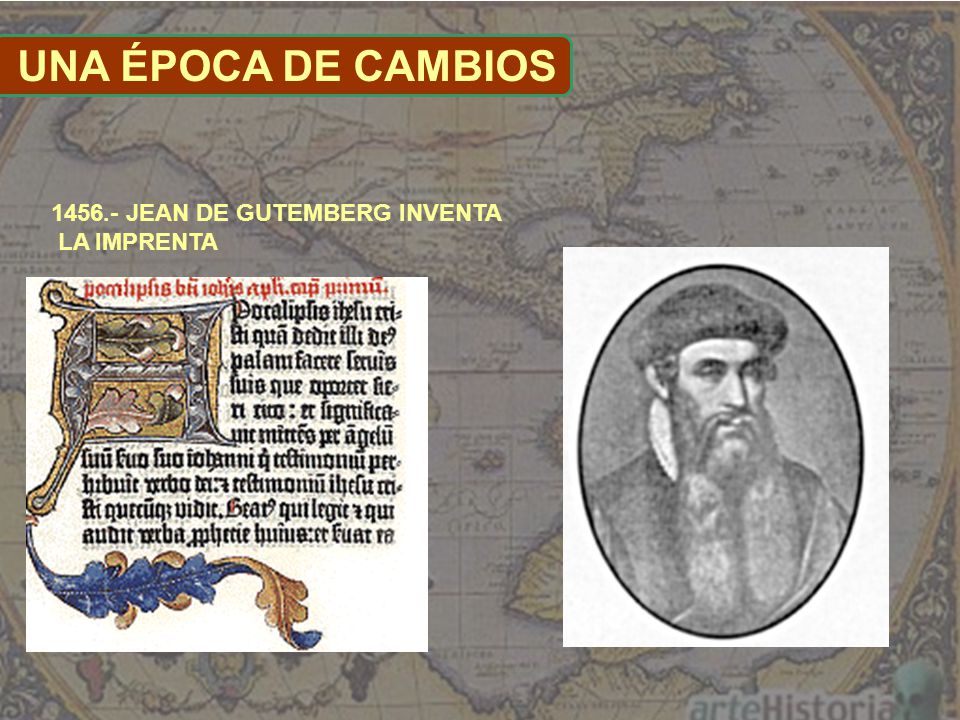 UNA ÉPOCA DE CAMBIOS JEAN DE GUTEMBERG INVENTA LA IMPRENTA