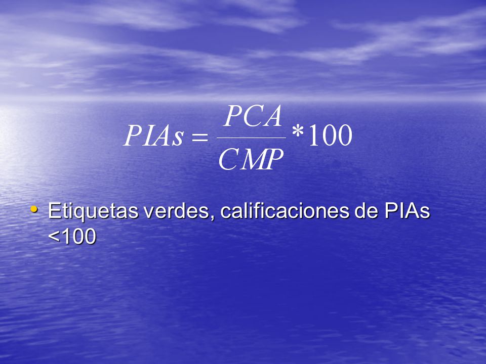 Etiquetas verdes, calificaciones de PIAs <100