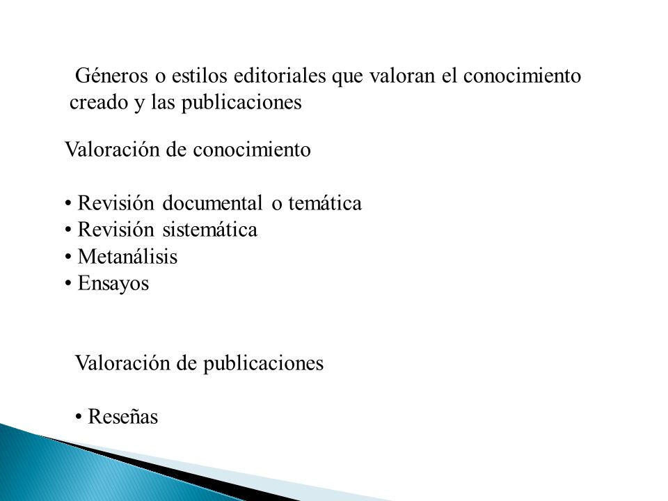 Géneros o estilos editoriales que valoran el conocimiento creado y las publicaciones